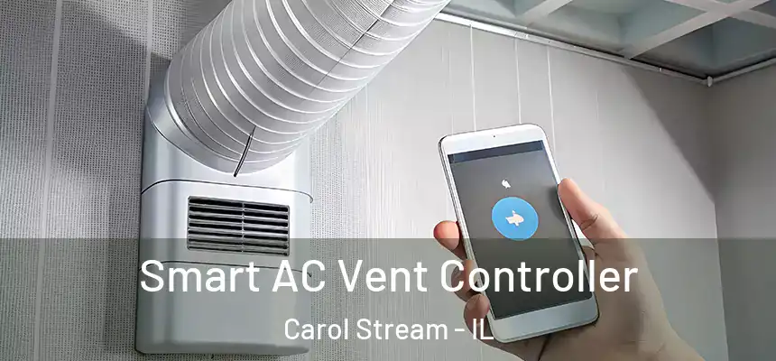  Smart AC Vent Controller Carol Stream - IL
